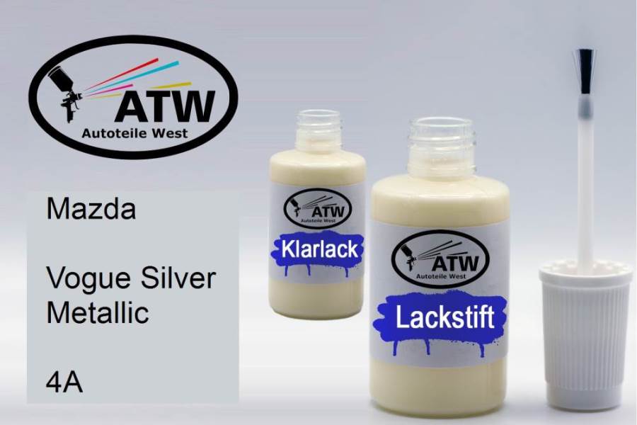 Mazda, Vogue Silver Metallic, 4A: 20ml Lackstift + 20ml Klarlack - Set, von ATW Autoteile West.